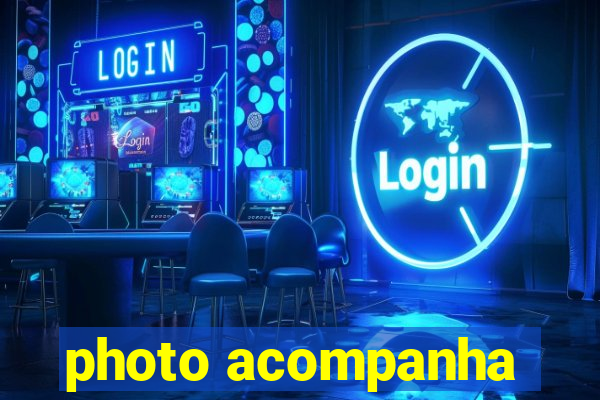 photo acompanha